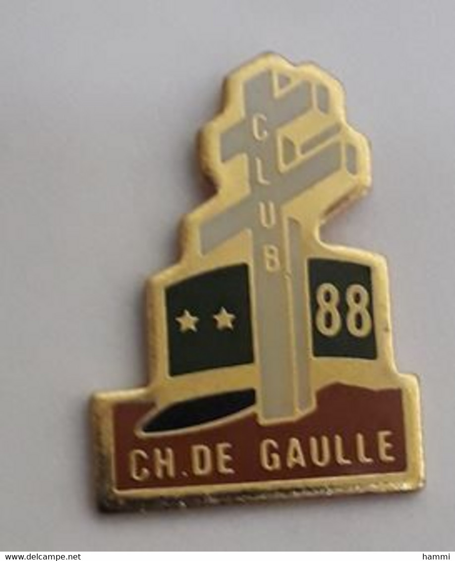 FF68 Pin's General  Club 88 Charles De Gaulle Club D'Epinal Vosges Croix Lorraine Achat Immédiat - Berühmte Personen