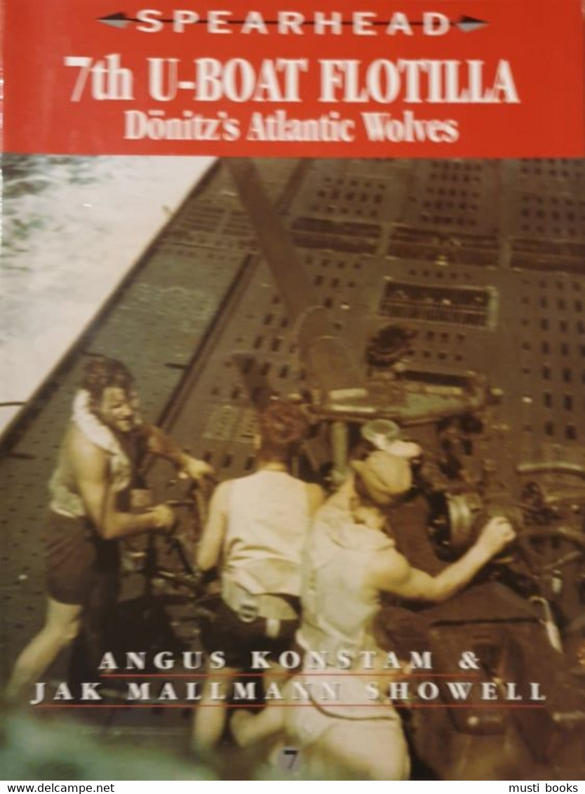 1940-1945 U-BOOT 7th U-boat Flotilla. Dönitz’s Atlantic Wolves. - Weltkrieg 1939-45