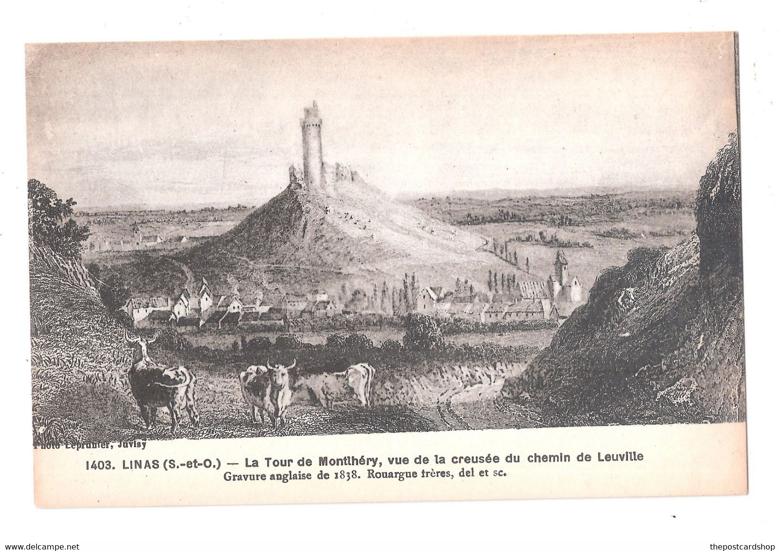 91. LINAS. La Tour De Montlhéry Vue De La Creusée Du Chemin De Leuville. 1403 UNUSED - Montlhery