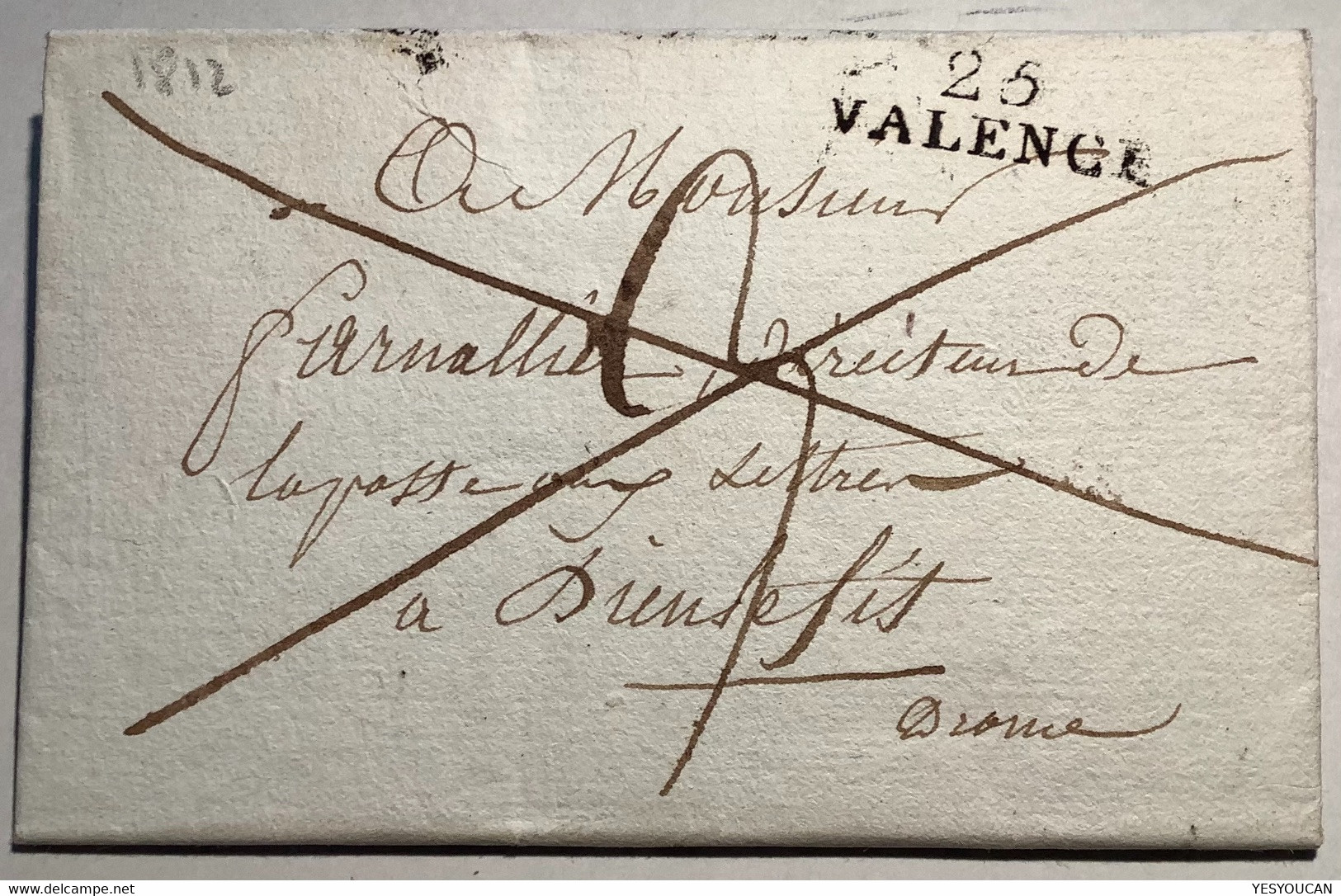 25 VALENCE Lettre 1812 ERREUR DE TAXATION> Directeur Poste Aux Lettres Dieulefit  (France Drome - 1801-1848: Precursors XIX