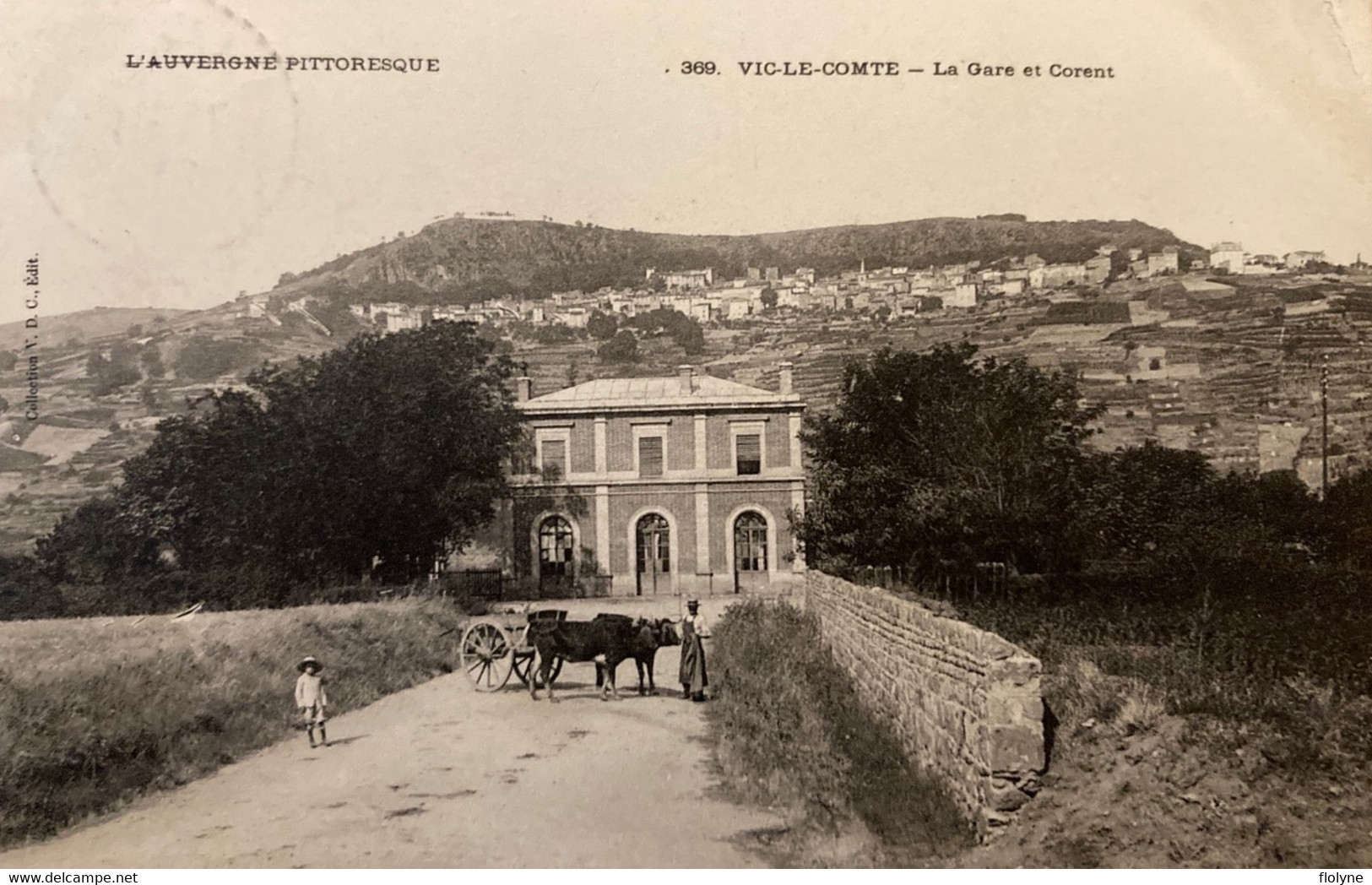 Vic Le Comte - Vue Sur La Gare Et Le Corent - Attelage Bœufs - Vic Le Comte