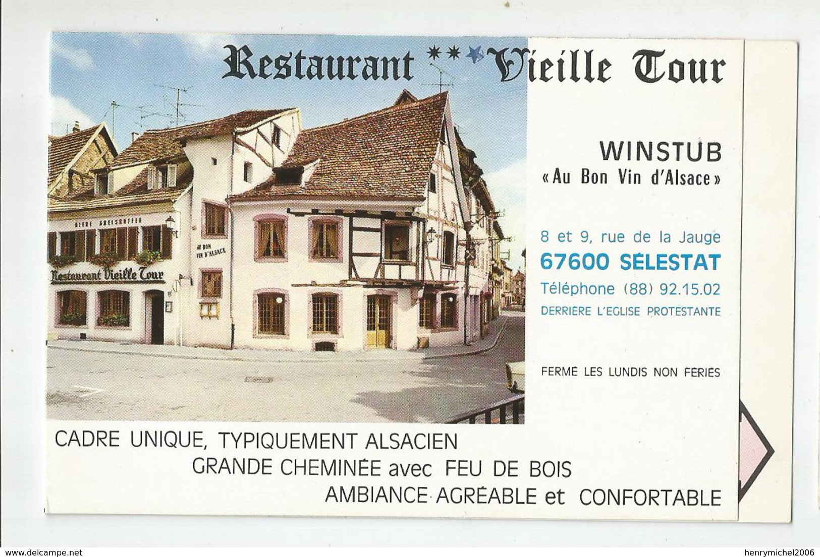 Carte De Visite 67 Selestat Restaurant Vieille Tour , Winstub Au Bon Vin D'alsace , Rue De La Jauge - Tarjetas De Visita