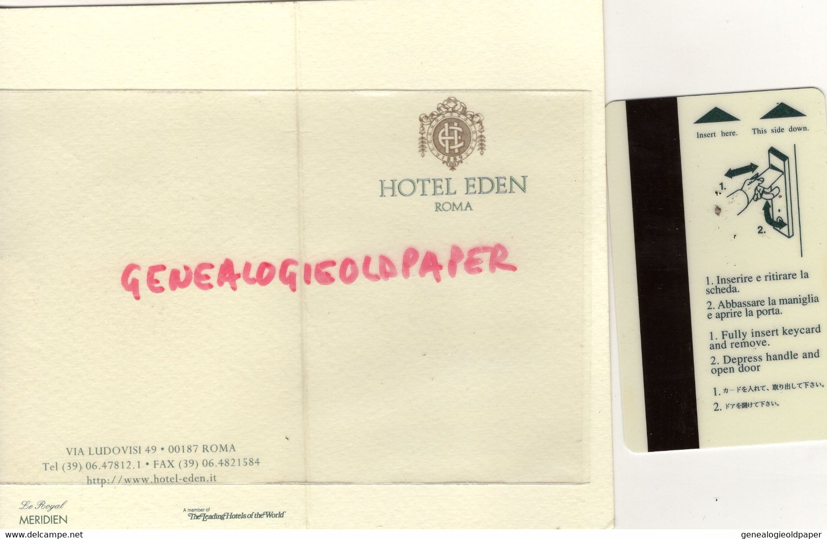 ITALIE- ROMA - ROME- HOTEL EDEN VIA LUDOVISI 49- LE ROYAL MERIDIEN AVEC CARTE PASS CHAMBRE - Italia