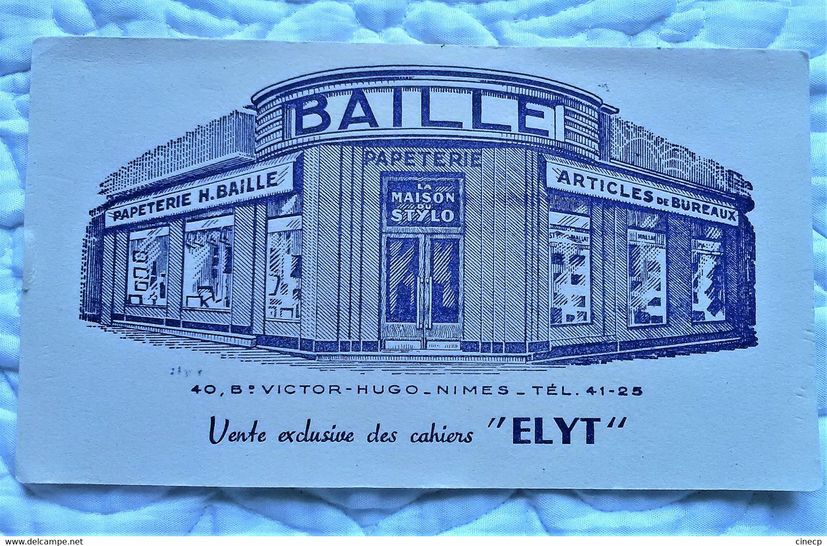 Buvard PUBLICITAIRE PAPETERIE H. BAILLE NÎMES VENTE EXCLUSIVE CAHIERS ELYT 40 Bld Victor HUGO - Papeterie