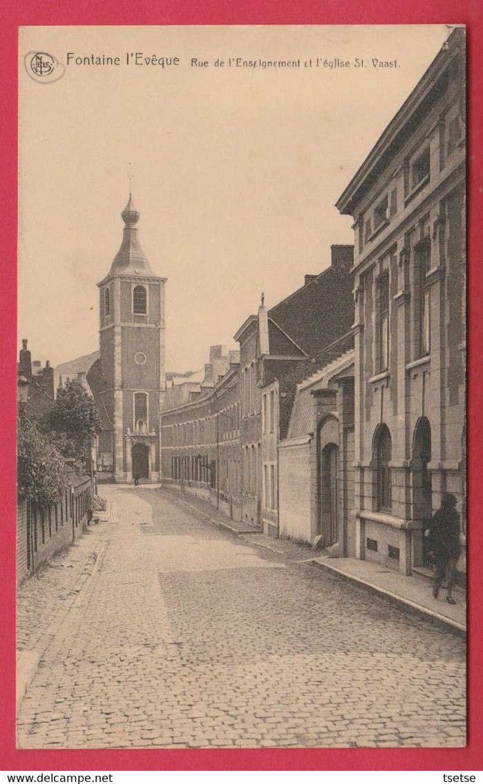 Fontaine L'Evêque - Rue De L'Enseignement Et L'église St. Vaast ( Voir Verso ) - Fontaine-l'Eveque