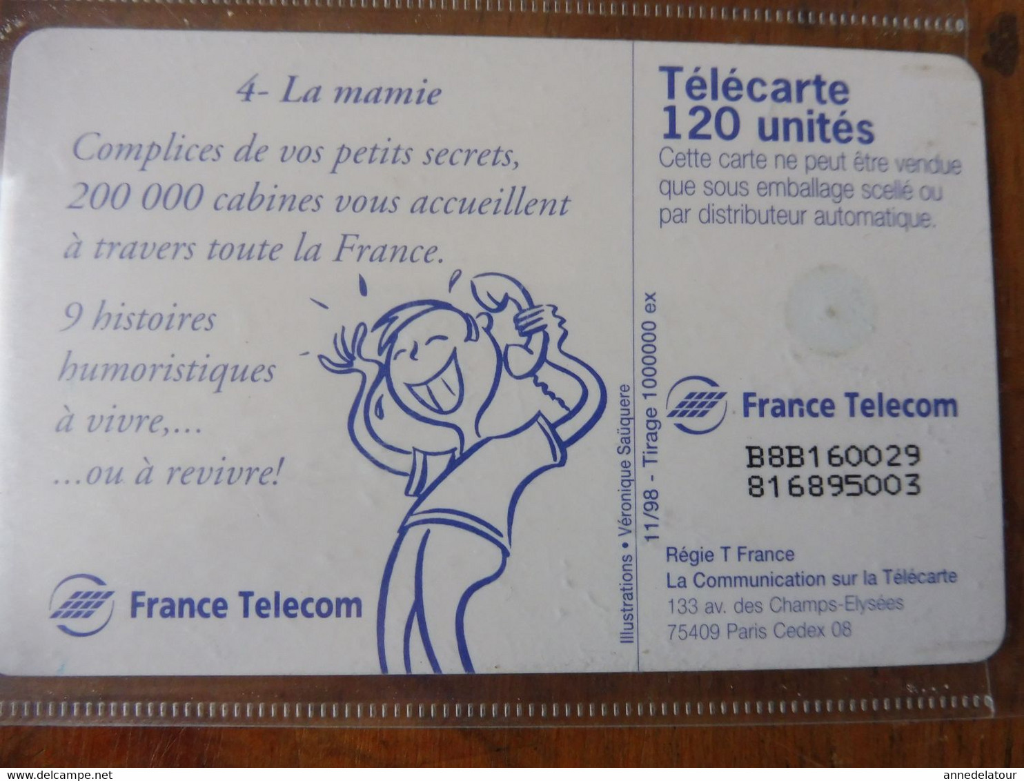 8  Télécartes  FRANCE TELECOM    publicités pour les cabines téléphoniques ; etc