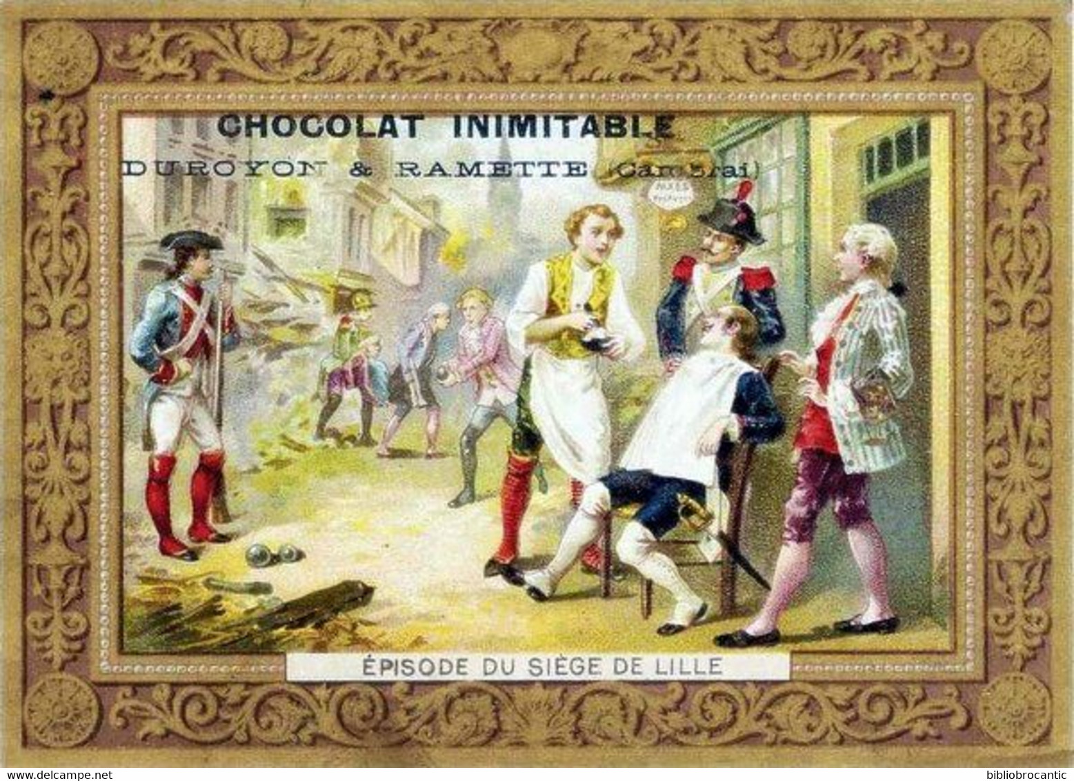 CHROMO-PUB CHOCOLAT INIMITABLE DUROYON&RAMETTE, CAMBRAI < EPISODE DU SIEGE DE LILLE - Duroyon & Ramette