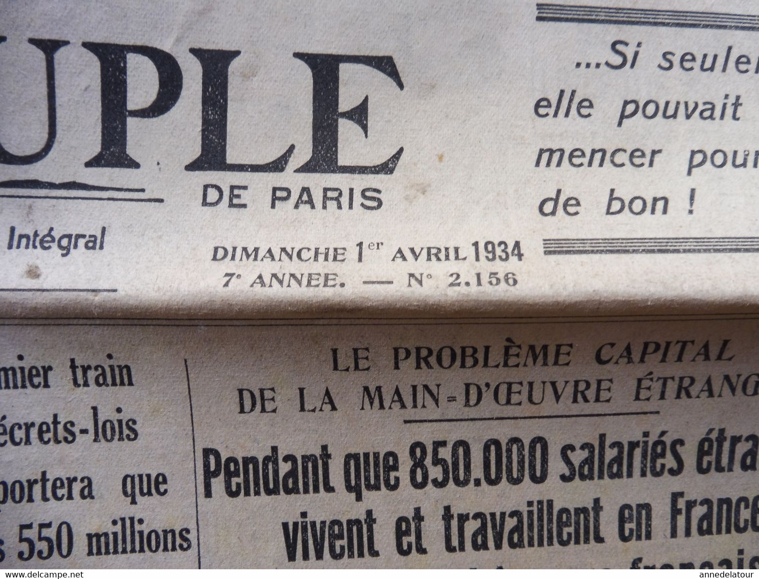 1934 Alors Que 850000 étrangers Travaillent En France 350000 Chômeurs Français Tendent La Main ; Etc ( L'AMI DU PEUPLE ) - Testi Generali