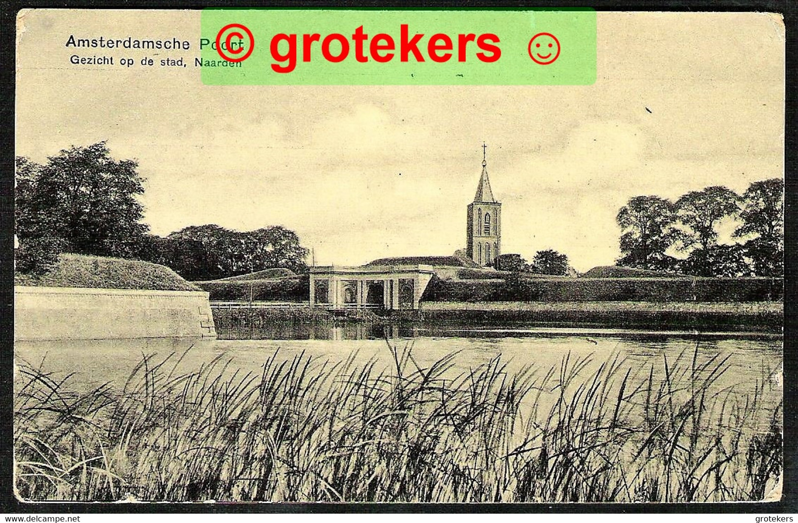 NAARDEN Amsterdamsche Poort Ca 1915 - Naarden