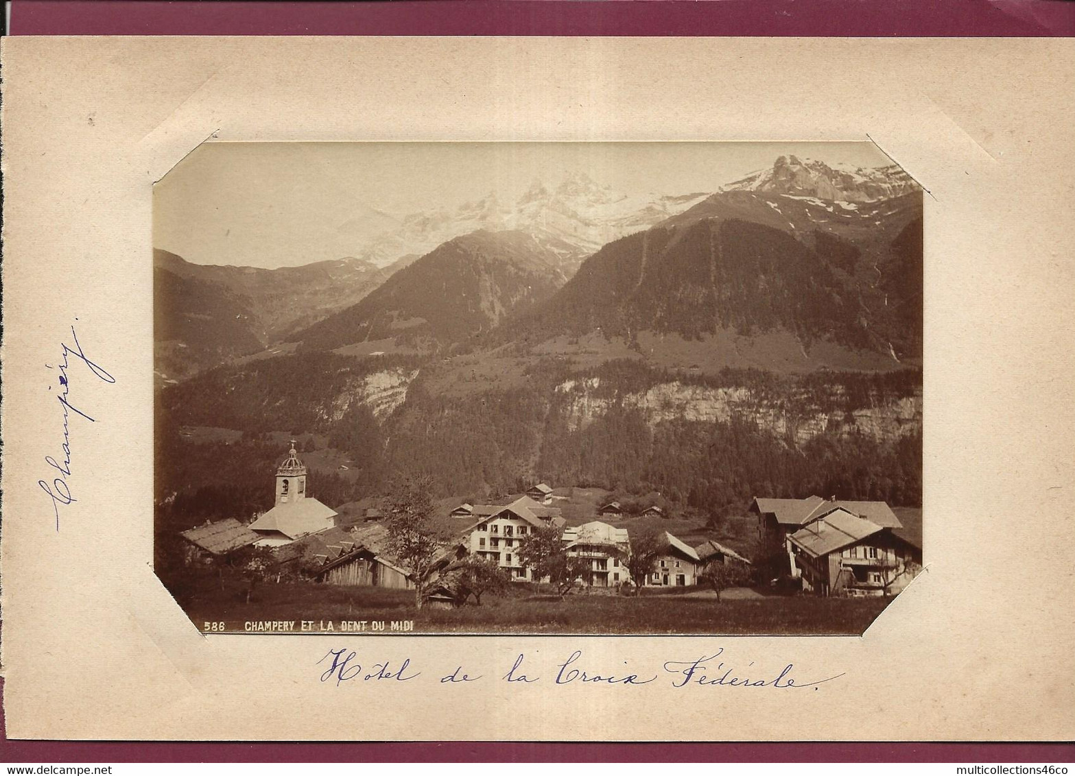 250721A - PHOTO 1890 - SUISSE VALAIS CHAMPERY Et La Dent Du Midi - Hôtel De La Croix Fédérale - Champéry