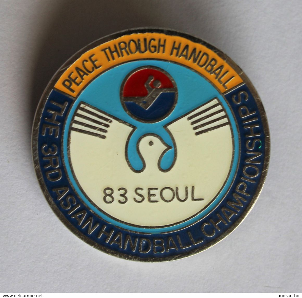 Broche Insigne SEOUL 1983 The 3RD Asian Handball Championships Peace Through Handball - Handball