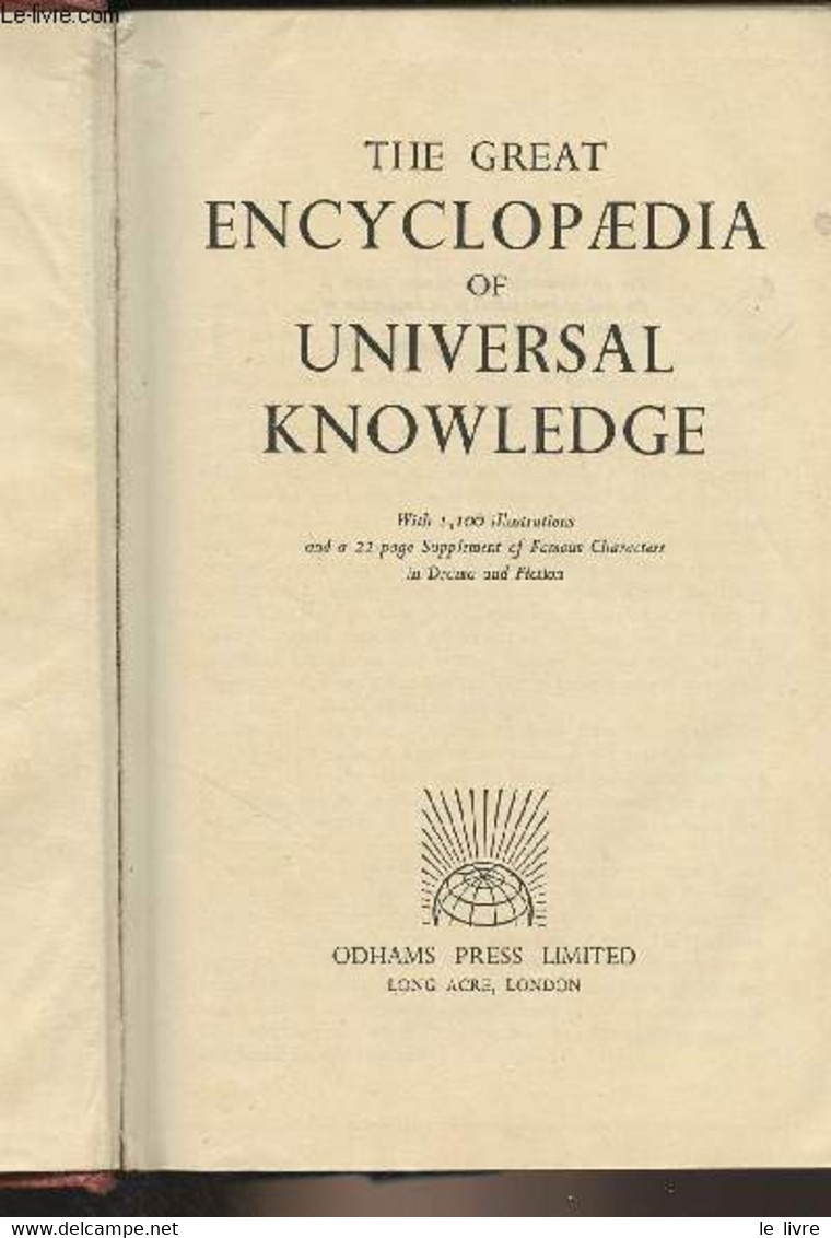 The Great Encyclopaedia Of Universal Knowledge - With 1100 Illustrations And A 22-page Supplement Of Famous Characters I - Dizionari, Thesaurus