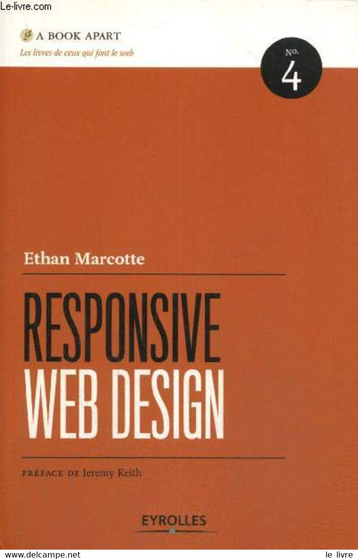 Responsive Web Design (Collection "A Book Apart", N°4) - Marcotte Ethan - 2014 - Informatique