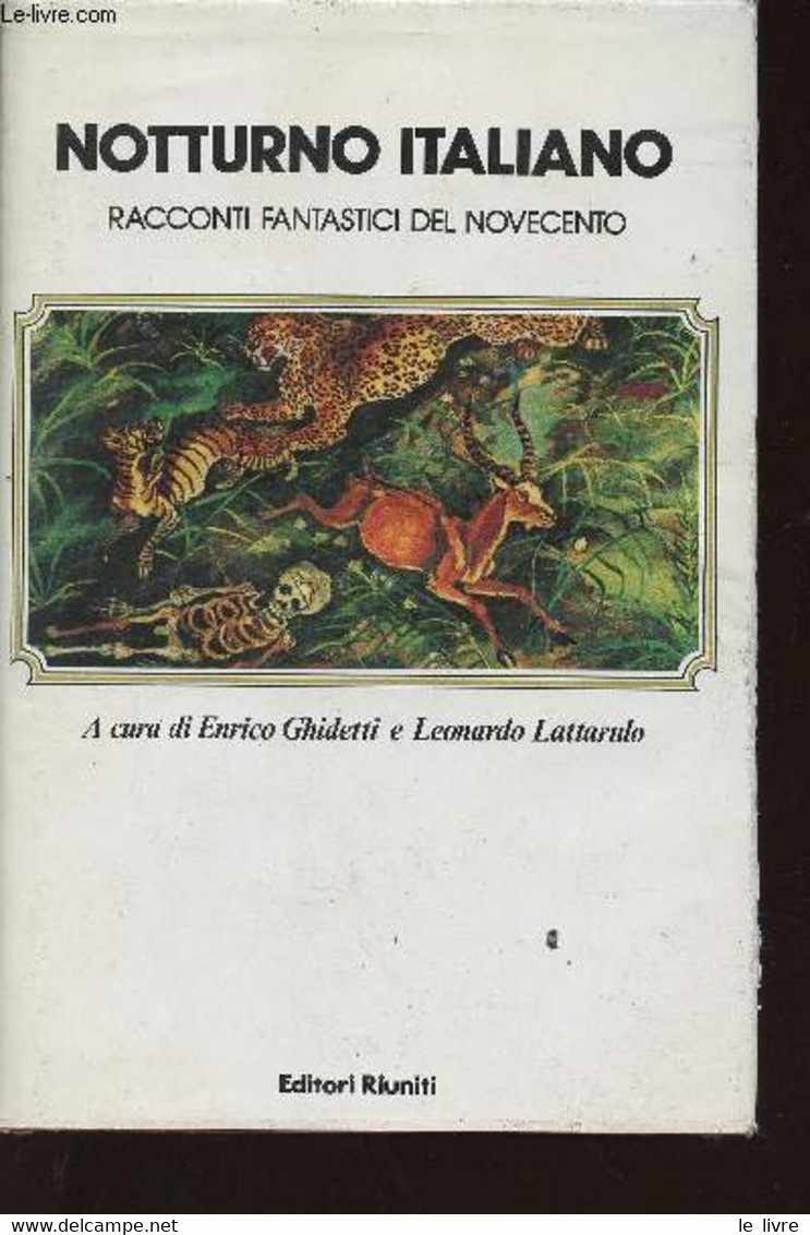 Notturno Italiano. Racconti Fantastici Del Novecento : Le Specifico Del Dottor Menghi, Par Italo Svevo - Stana In Treno, - Altri & Non Classificati