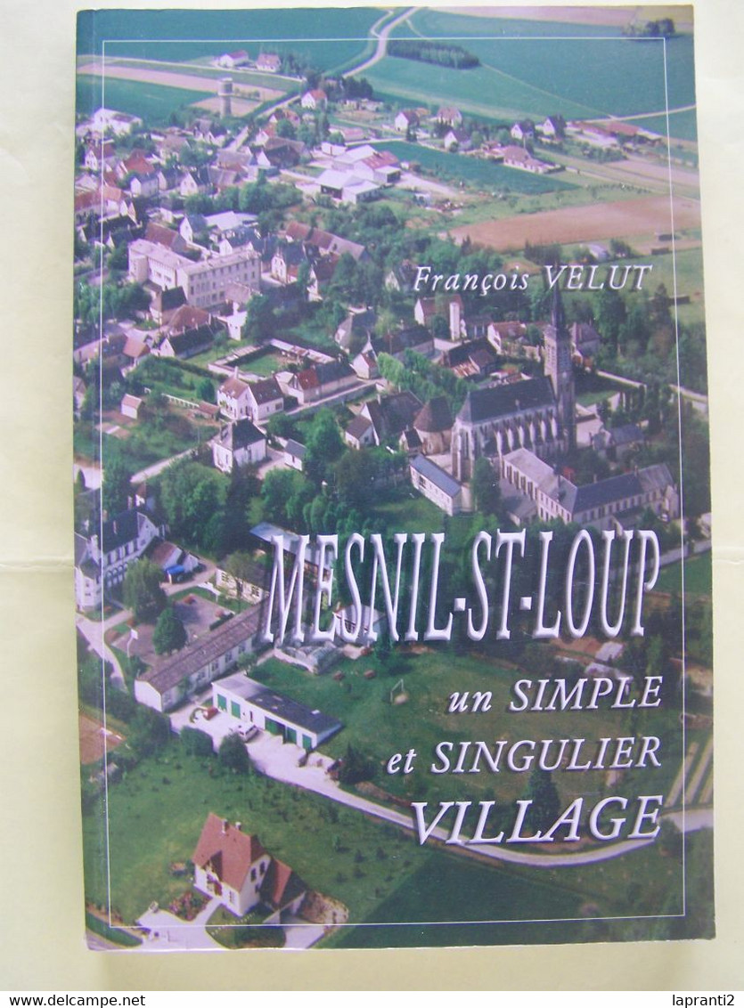 MESNIL-SAINT-LOUP. AUBE. UN SIMPLE ET SINGULIER VILLAGE. - Champagne - Ardenne