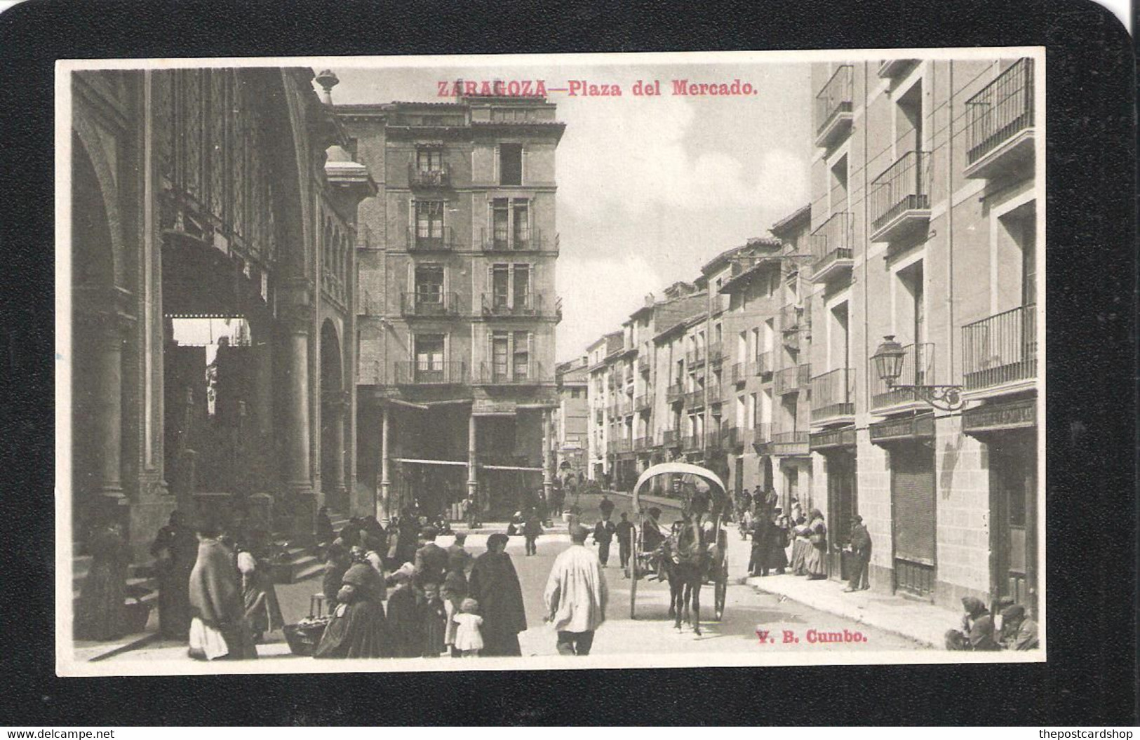 ESPAÑA SPAIN ZARAGOZA Saragosse PLAZA DEL MERCADO MORE ZARAGOZA + SPAIN LISTED - Zaragoza