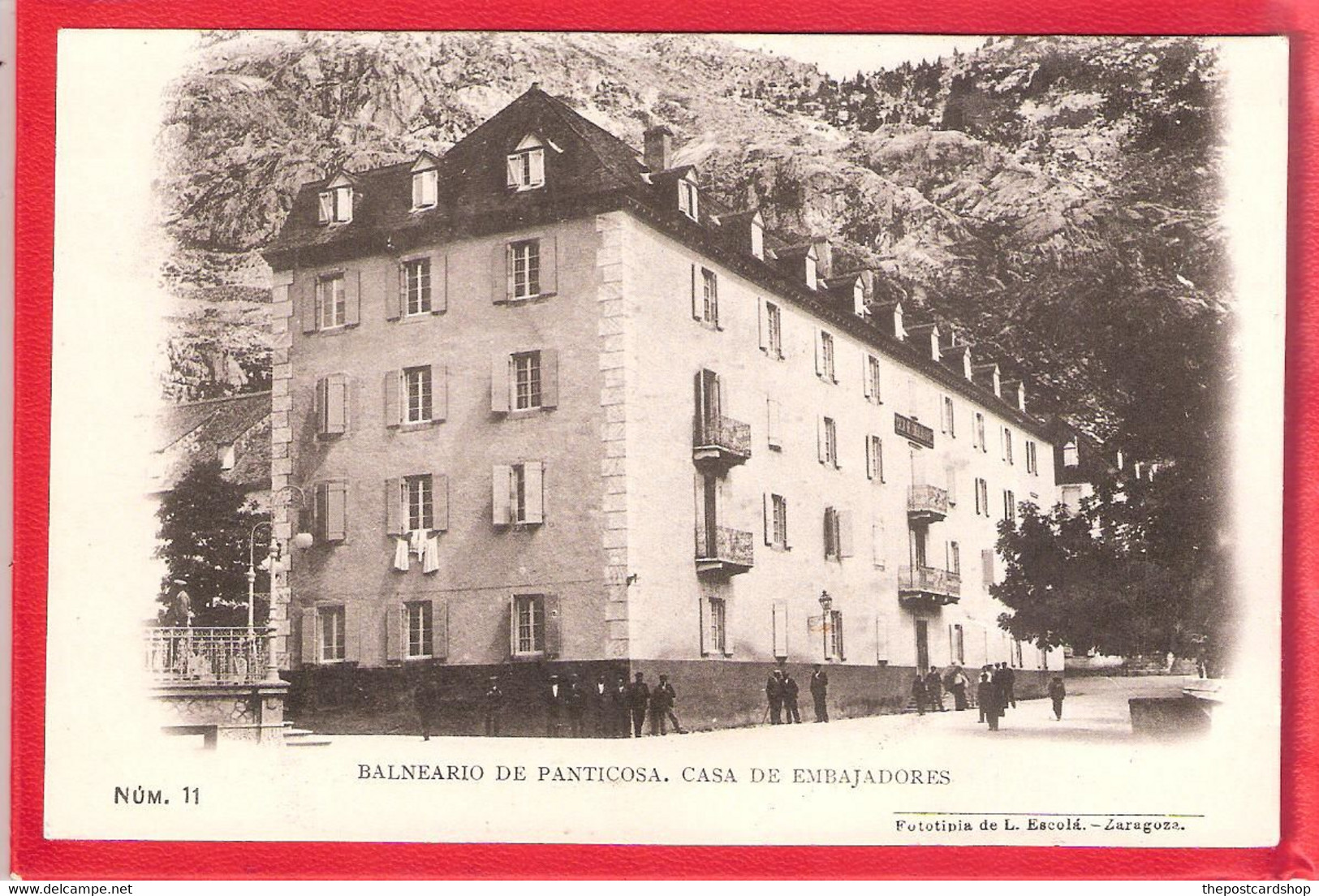 ESPAÑA SPAIN BALNEARIO DE PANTICOSA CASA DE EMBAJADORES CIRCULADO No11 ESCOLA ZARAGOZA - Huesca