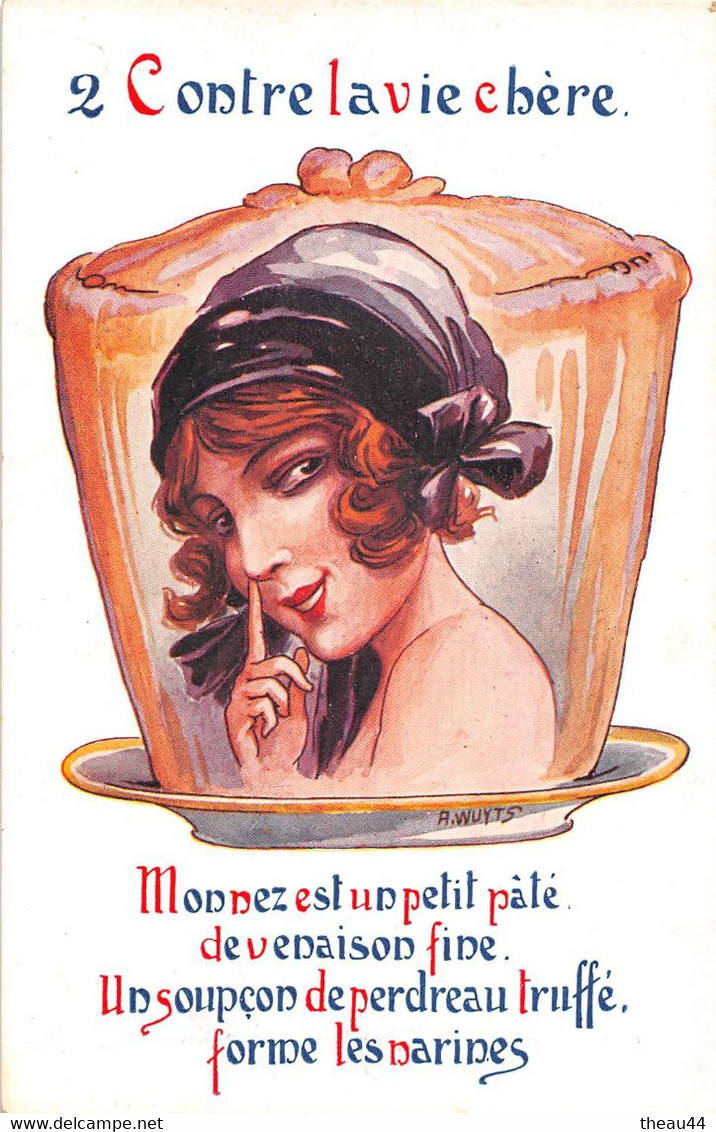 Illustrateur " A. WUYTS " - Lot De 6 Cartes  " Contre La Vie Chère " -  Femmes  - Gigot, Paté, Pomme, Prunes, Pain  - - Wuyts
