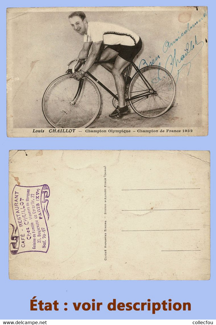 Cp Cyclisme, Vélo, Jeux Olympiques, JO : LOUIS CHAILLOT, Dédicace Garantie Authentique État : Voir Description. - Cycling