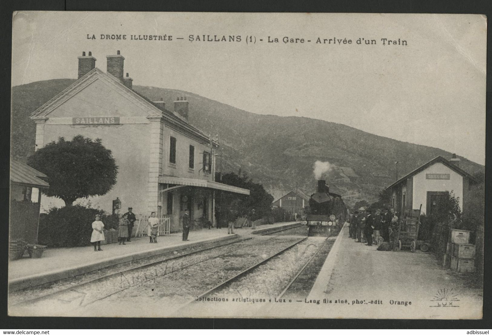 DROME SAILLANS La Gare Arrivée D'un Train. Edition Lang Fils Avignon (voir Description) - Autres & Non Classés