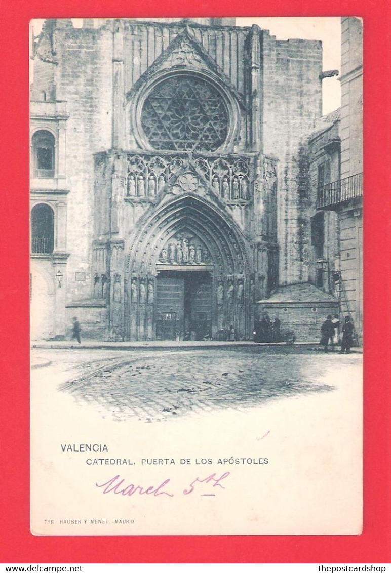 SPAIN ESPANA  HAUSER Y MENET Nº738 Valencia Catedral Puerta De Los Apostoles CIRCULO DOS NON DIVISE MORE VALENCIA LISTED - Valencia