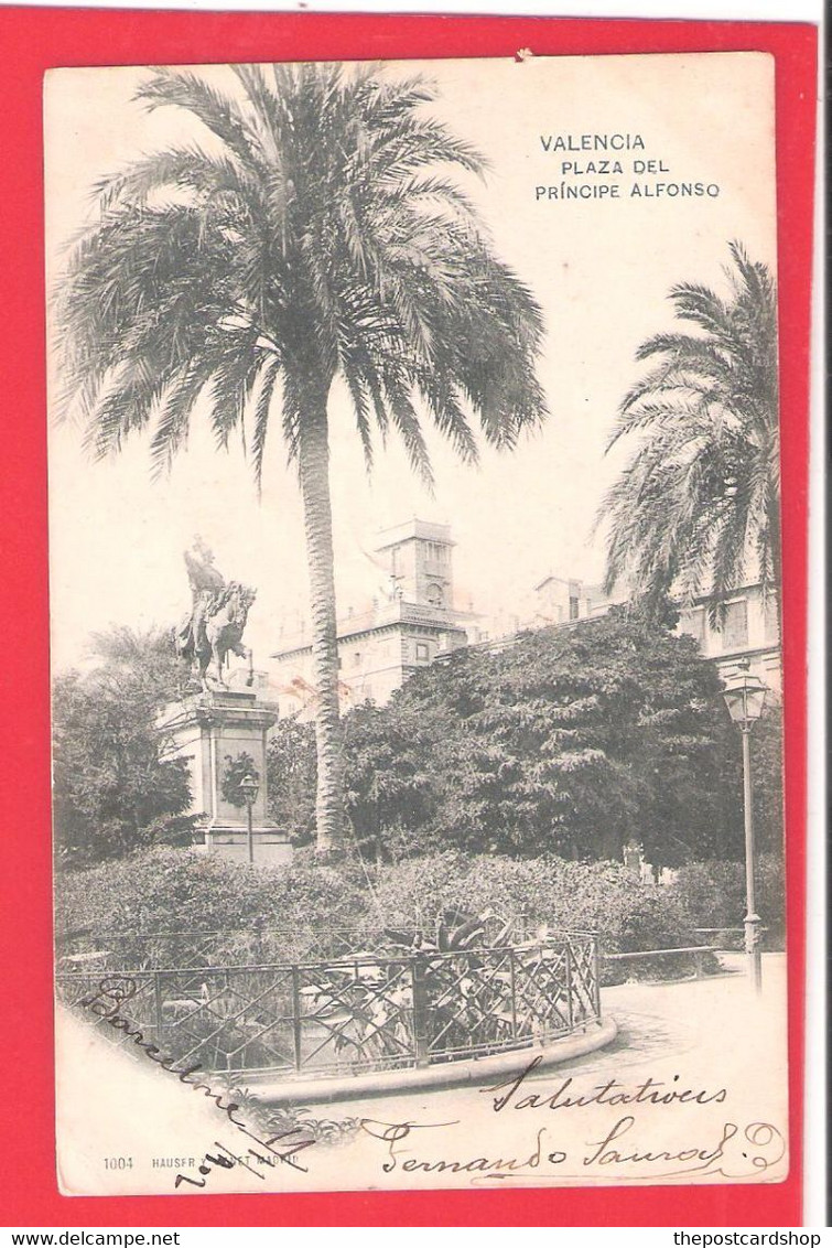 SPAIN ESPANA  HAUSER Y MENET Nº1004 VALENCIA Plaza Del Principe Alfonso CIRCULO 1902 DOS NON DIVISE MORE VALENCIA LISTED - Valencia