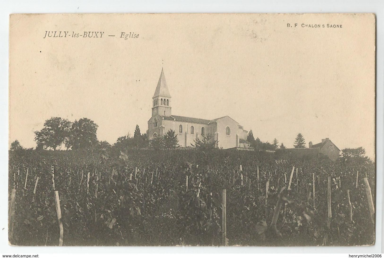 71 Saone Et Loire Jully Les Buxy église Vignes 1911 Ed Bf Chalon Sur Saone - Autres & Non Classés