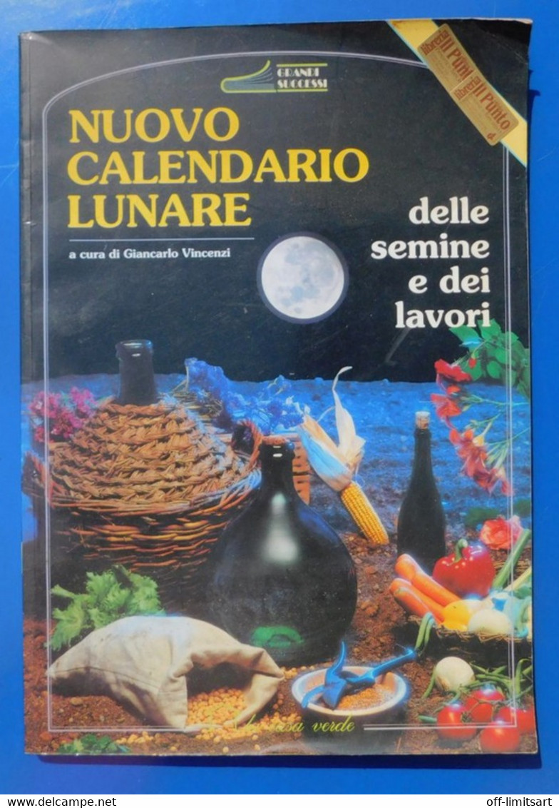 NUOVO CALENDARIO LUNARE DELLE SEMINE E DEI LAVORI -1992 DEMETRA , La Casa Verde - House, Garden, Kitchen