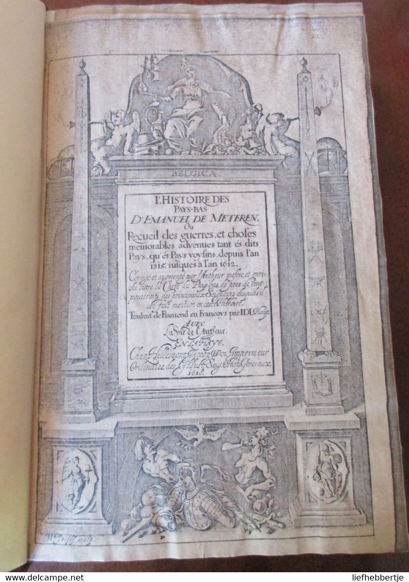 Histoire Des Pays-Bas D' Emanuel De Meteren - Vanmeteren Vlaanderen - 1618 - Jusque 1700