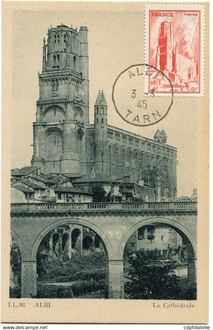 FRANCE CARTE MAXIMUM DU N°667 CATHEDRALE D'ALBI AVEC OBLITERATION ALBI 3-3-45 TARN (dernier Jour) - 1940-1949