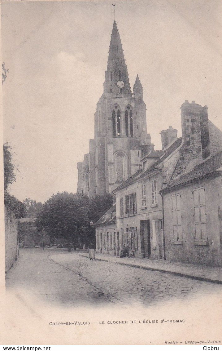 60, Crepy En Valois, Le Clocher De L'Eglise Saint Thomas - Crepy En Valois