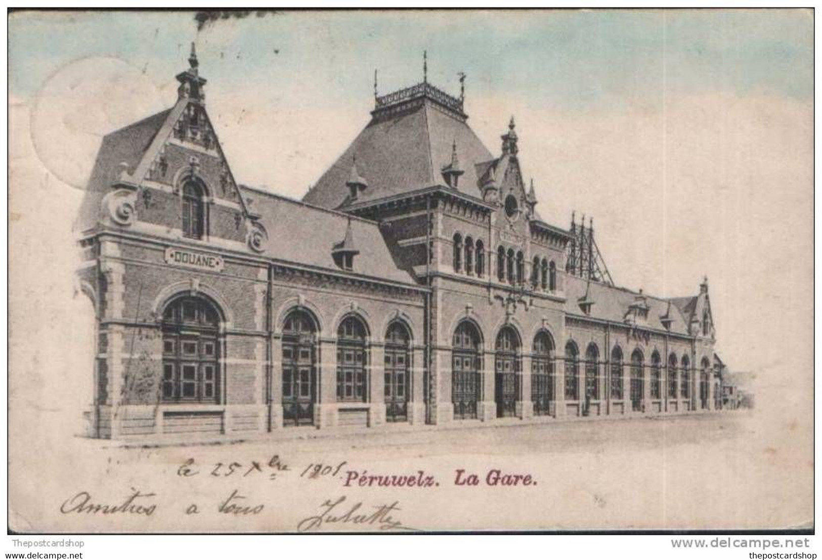 PERUWELZ LA GARE RAILWAY STATION DOUANE  + PERUWELZ POSTMARK HAINAUT EARLY UNDIVIDED BACK BELGIUM LA BELGIQUE - Péruwelz