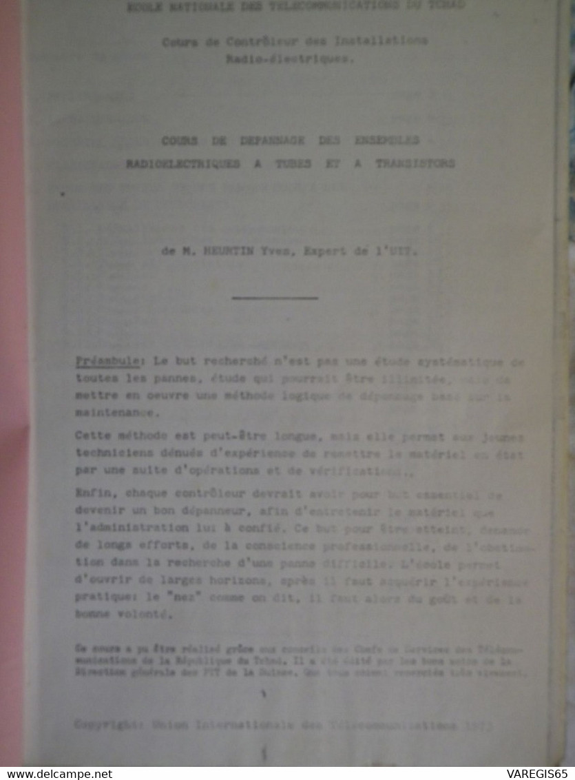 COURS DE DEPANNAGE DES ENSEMBLES RADIOELECTRIQUES A TUBES ET TRANSISTORS - E.N.T. DU TCHAD - 1973 - Audio-Video