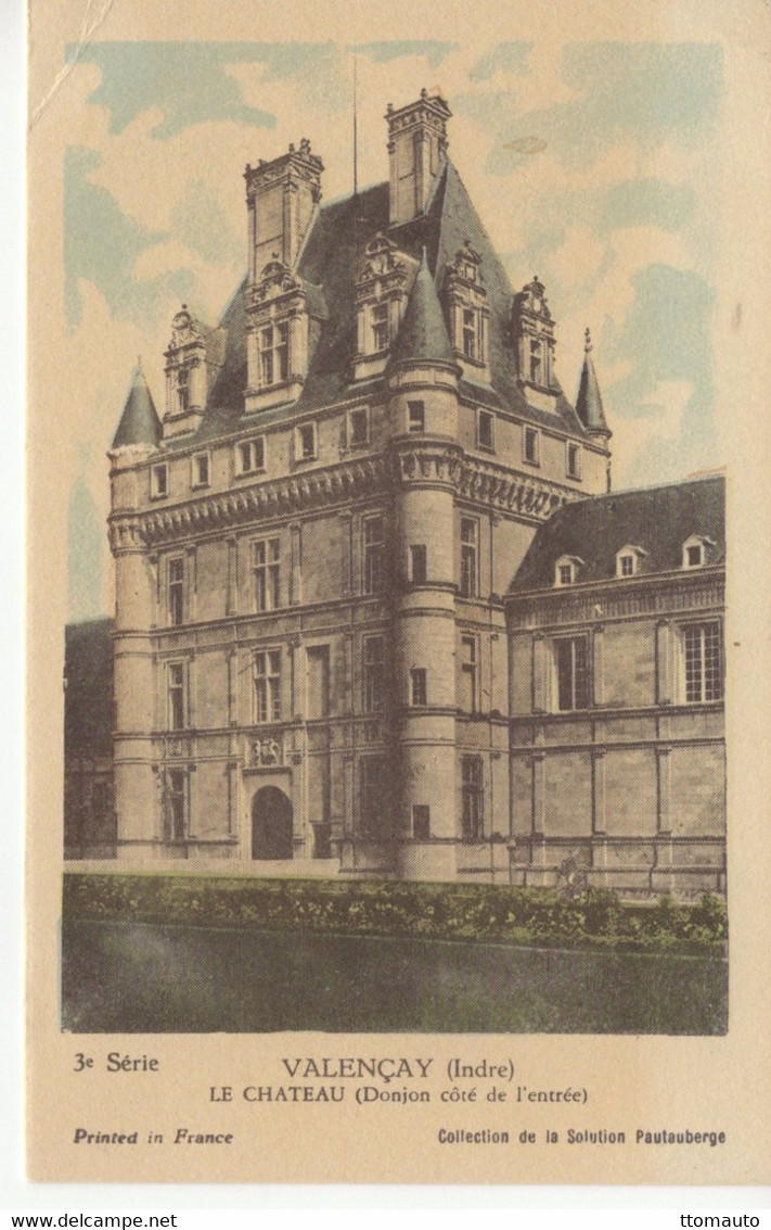 Valencay -  Le Chateau (Donjon Coté De L'entrée)  -  Carte Pautauberge - Altri & Non Classificati