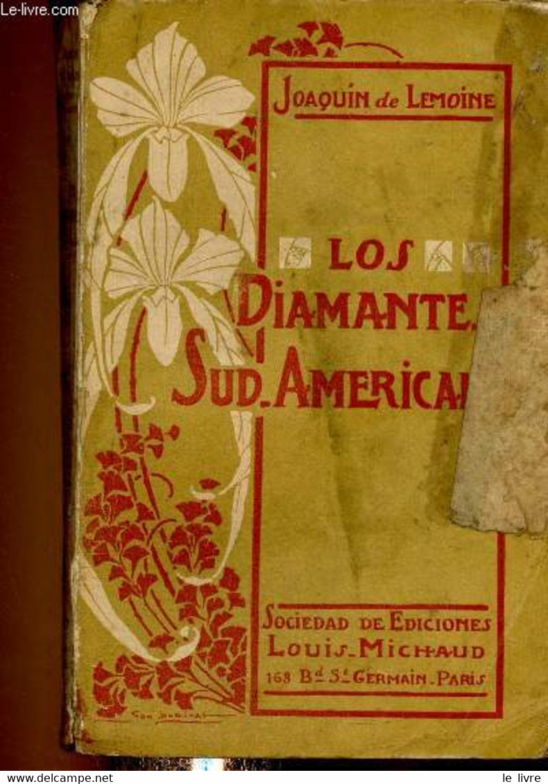 Diamantes Sud-americanos (Collection "Autores Hispano-Americanos") + Envoi D'auteur - De Lemoine Joaquin - 0 - Libri Con Dedica