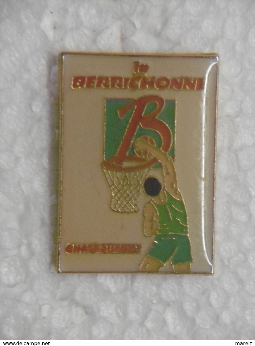 Pin's - Sports - Basketball LA BERRICHONNE à CHATEAUROUX - Pins Badge Sport BASKET 36 INDRE - Série Limitée 300 Exemplai - Basketball