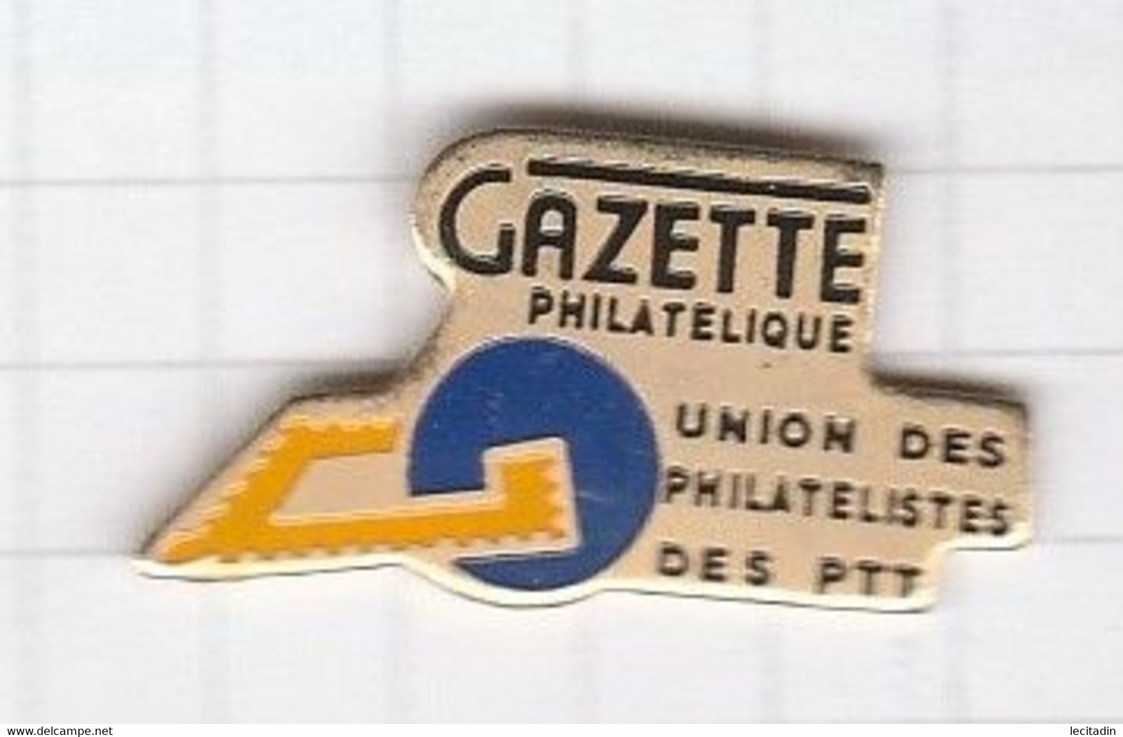 PINS ADMINISTRATION LA POSTE 2 Gazette Philatélique Des P.T.T. - Administrations