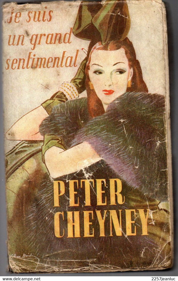 Peter Cheyney - Je Suis Un Grand Sentimental Presses De La Cité De 1948 - Presses De La Cité