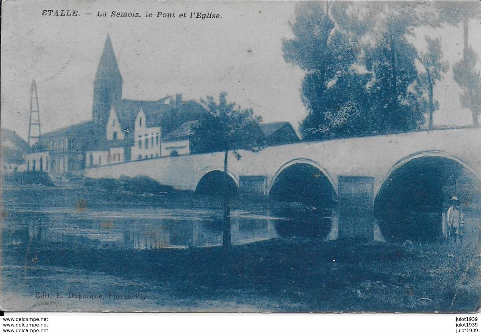 ETALLE ..-- Semois , Pont , Eglise . 1912 Vers BLAGNY ( Mme NOIZET GREGOIRE ) . Voir Verso . - Etalle