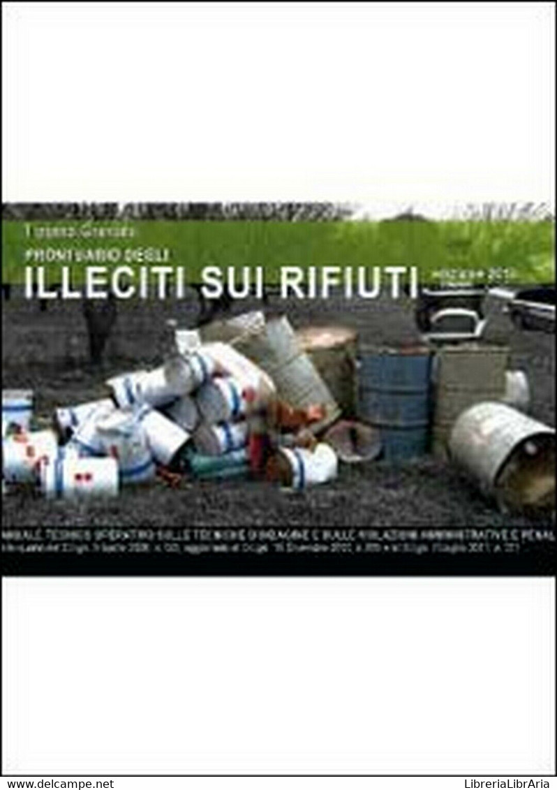 Prontuario Degli Illeciti Sui Rifiuti  Di Tiziano Granata,  2012,  Youcanprint - Natur