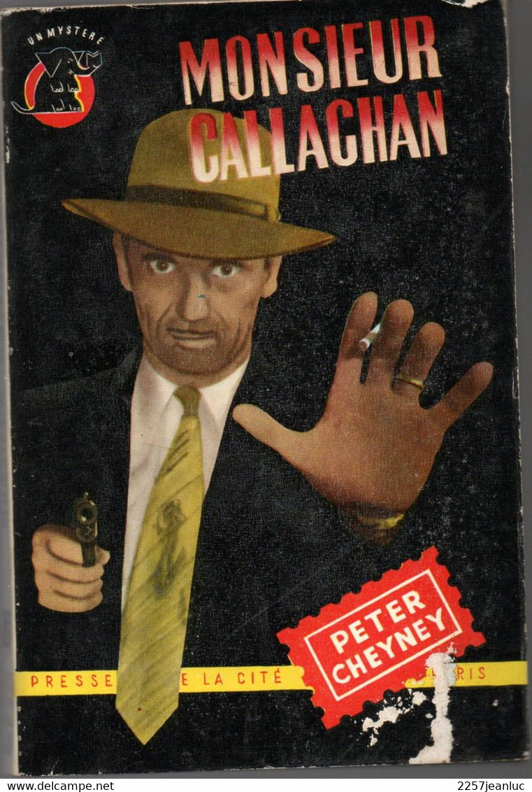 Peter Cheyney - Monsieur Callachan Editions Presses De La Cité N: 142  De 1953 - Presses De La Cité