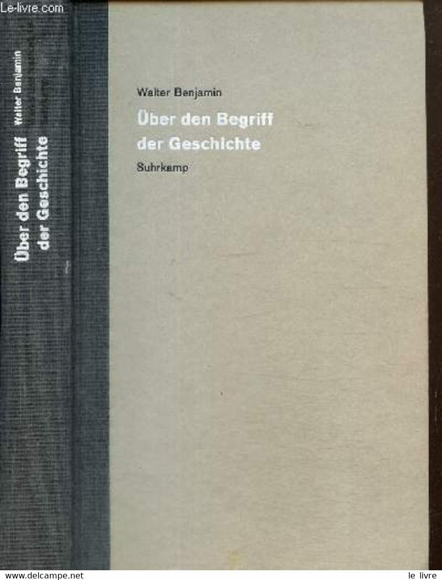 über Den Begriff Der Geschichte - Benjamin Walter - 2010 - Other & Unclassified