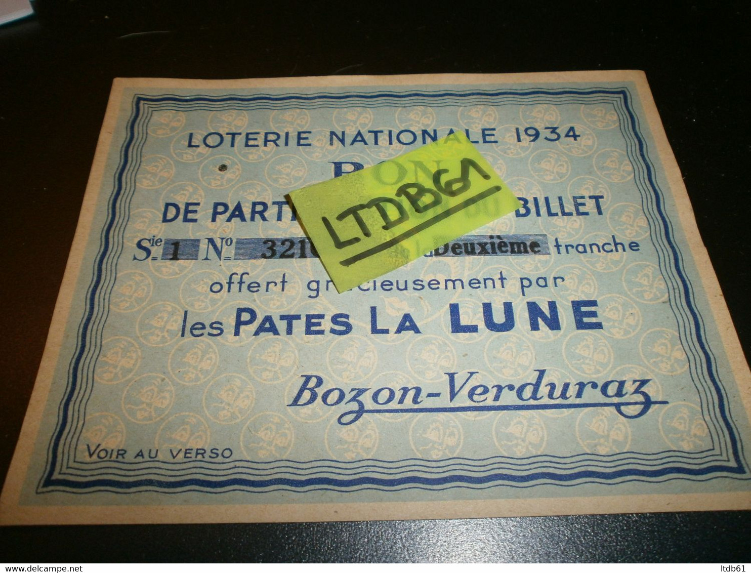 Billets De Loterie Loterie Nationale 1934 Bon De Participation Offert Par Les Pates La Lune Bozon-verduraz - Lottery Tickets