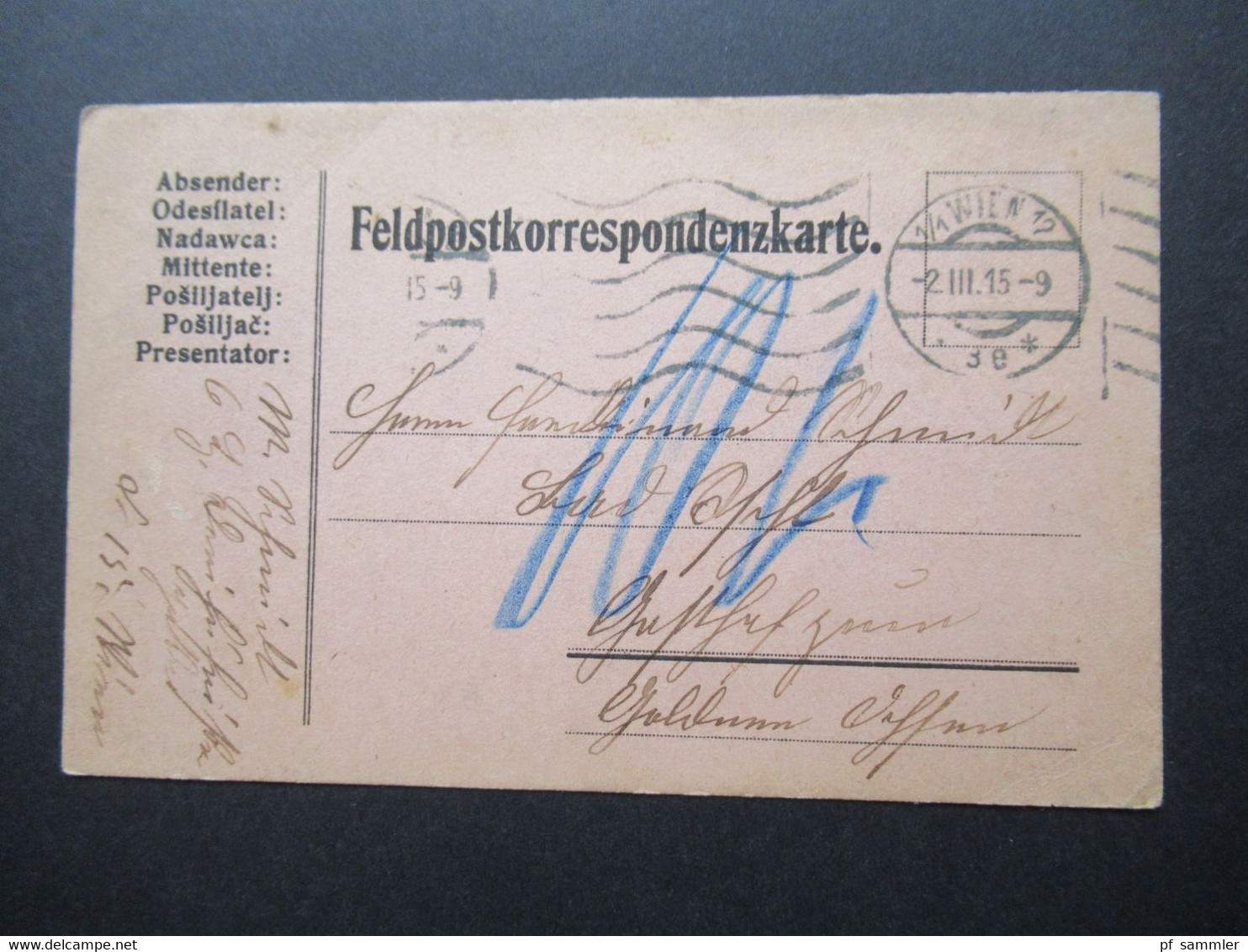 Österreich 1915 Feldpostkorrespondenzkarte Maschinenstempel Wien Und Blaustift / Nachporto 10h - Brieven En Documenten