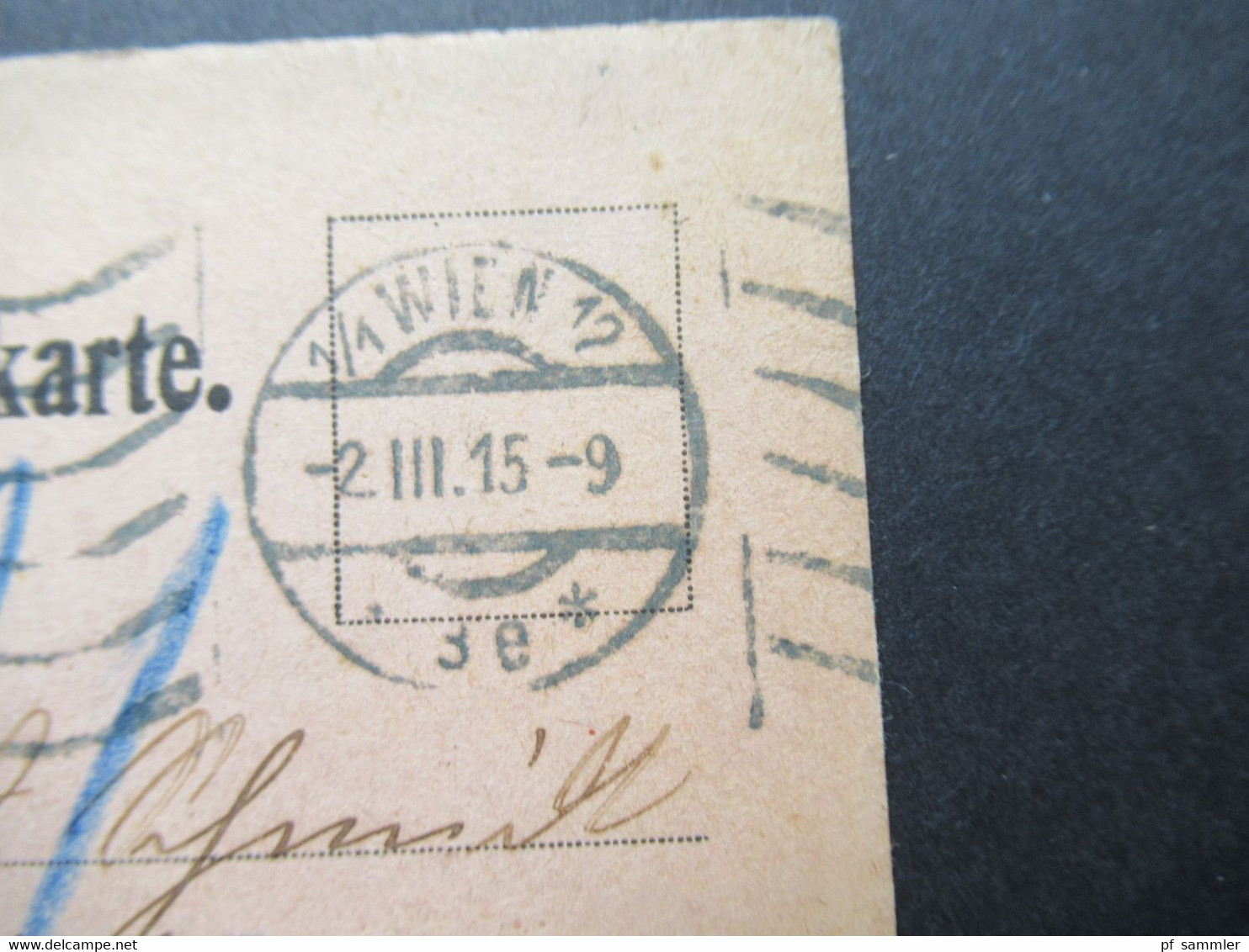 Österreich 1915 Feldpostkorrespondenzkarte Maschinenstempel Wien Und Blaustift / Nachporto 10h - Brieven En Documenten