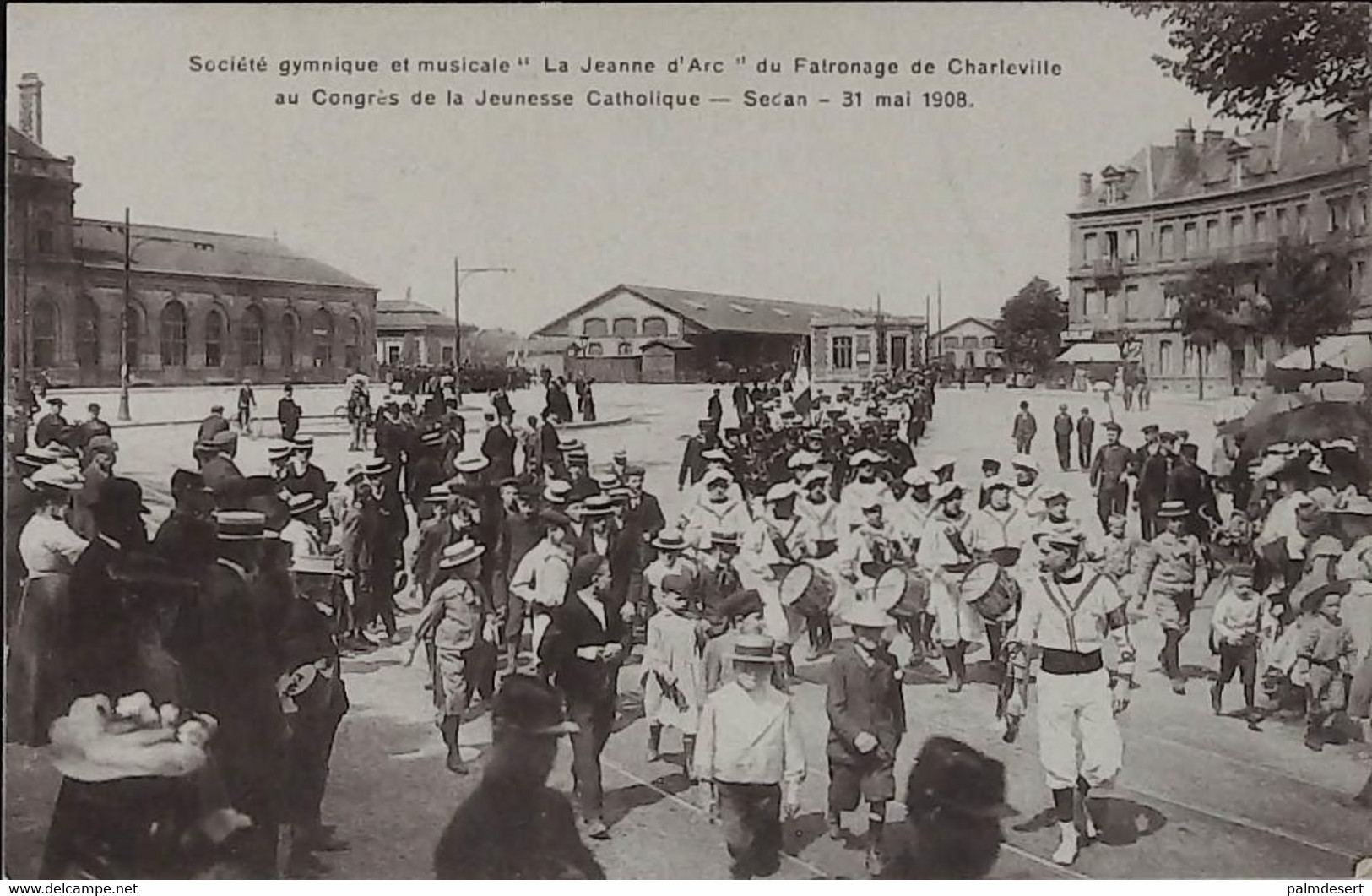 SEDAN - Sté Gymnique Et Musicale "La Jeanne D'Arc" Du Patronage De Charleville  Le 31 Mai 1908 - Sedan