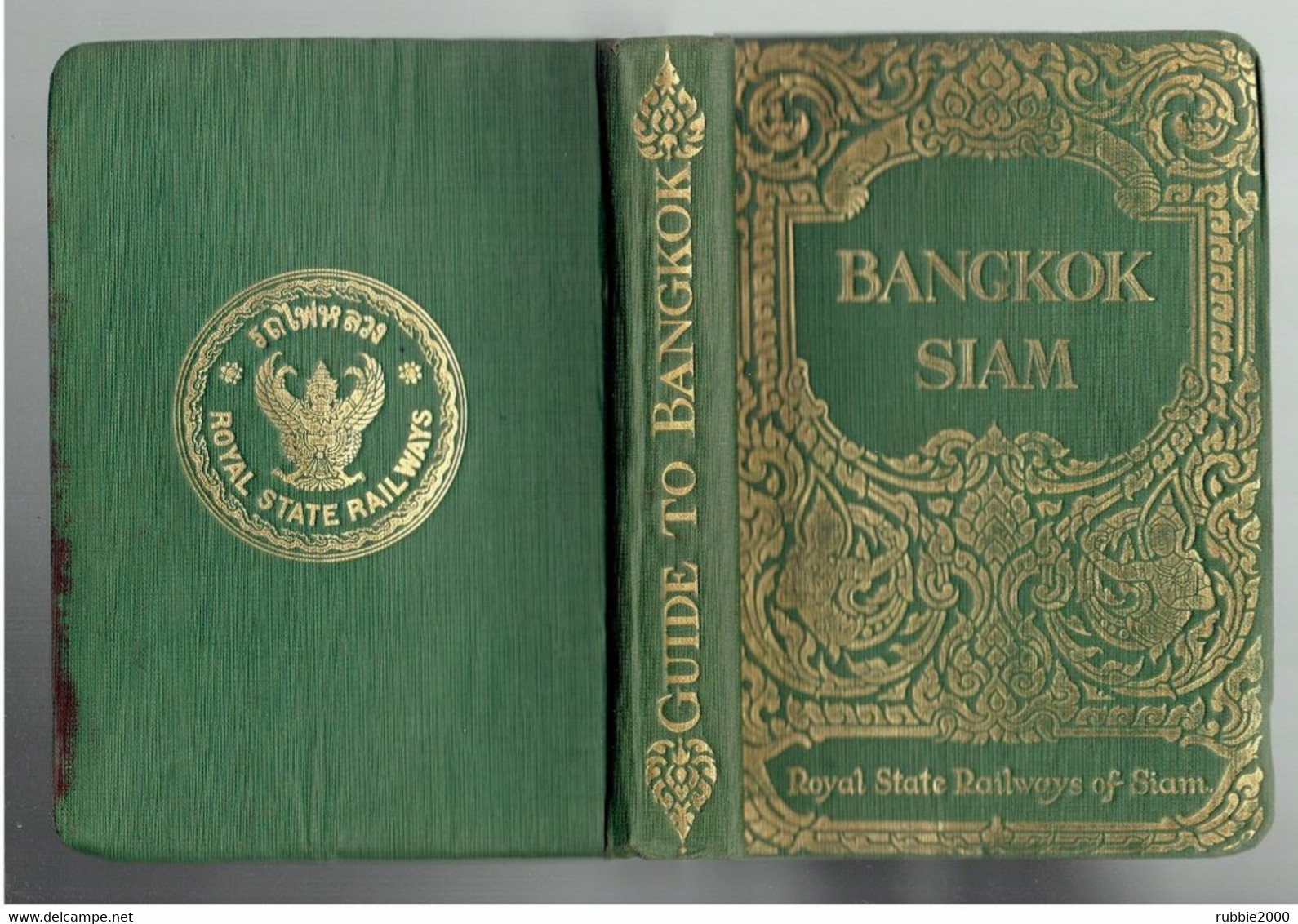 GUIDE TO BANGKOK WITH NOTES ON SIAM 1928 MAJOR ERIK SEIDENFADEN OVER 250 ILLUSTRATIONS THE ROYAL STATE RAILWAYS OF SIAM - Asien