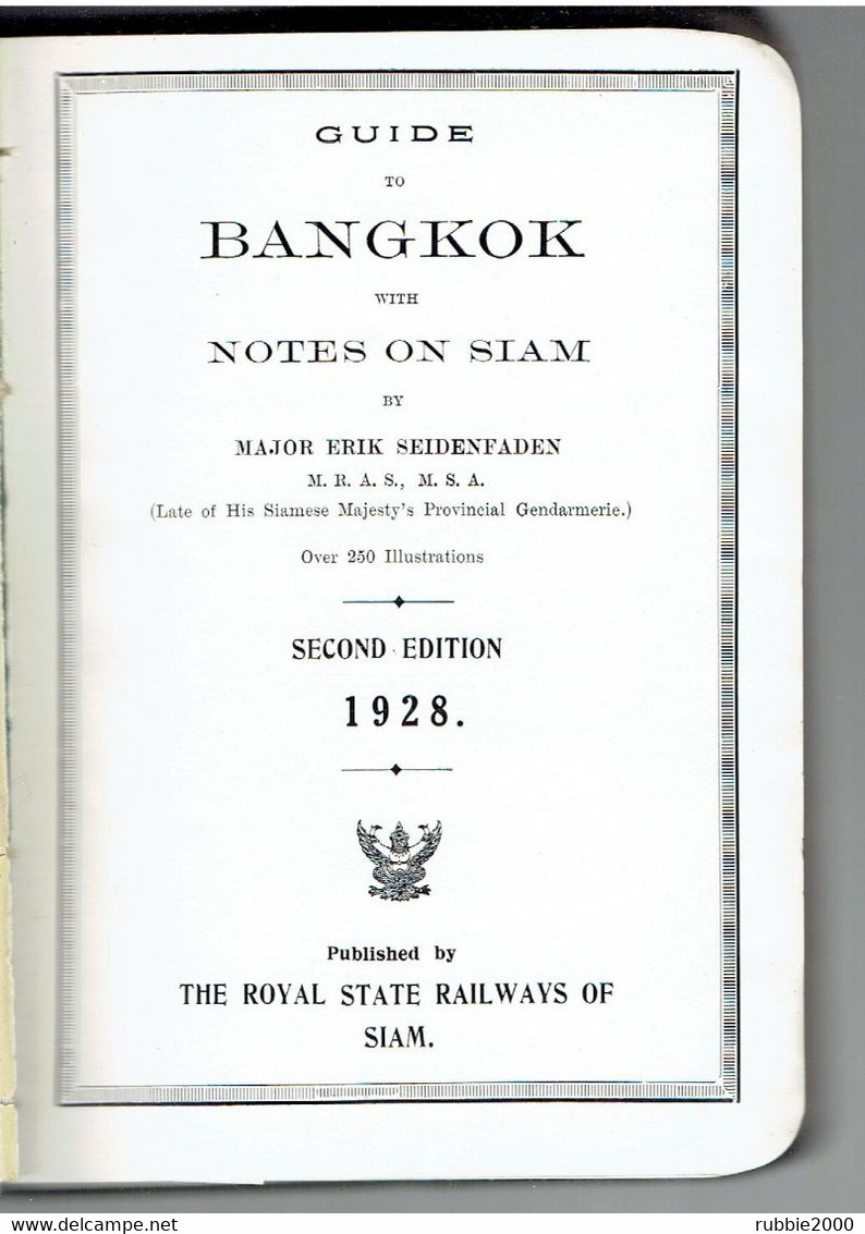 GUIDE TO BANGKOK WITH NOTES ON SIAM 1928 MAJOR ERIK SEIDENFADEN OVER 250 ILLUSTRATIONS THE ROYAL STATE RAILWAYS OF SIAM - Asia