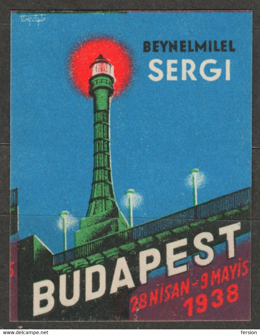 TURKEY Turkish Language LIGHTHOUSE BRIDGE DANUBE LABEL CINDERELLA VIGNETTE 1938 Budapest Hungary Exhibition - Autres & Non Classés