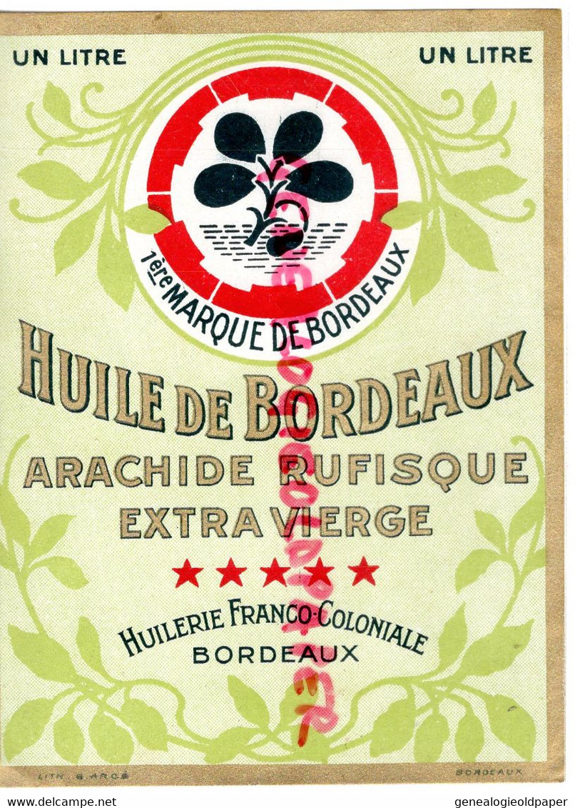 33-ETIQUETTE HUILE DE BORDEAUX ARACHIDE RUFISQUE EXTRA VIERGE -  IMPRIMERIE LITHOGRAPHIE GARCE BORDEAUX - Alimentaire